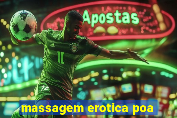 massagem erotica poa